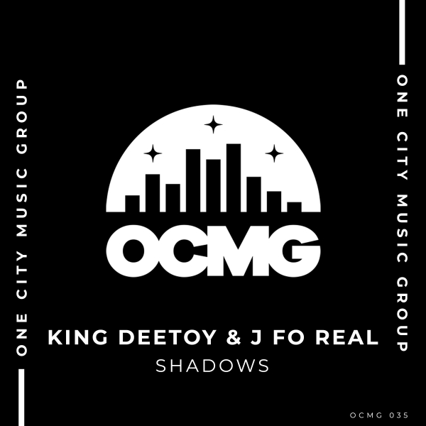 King Deetoy, J Fo Real - Shadows [OCMG035]